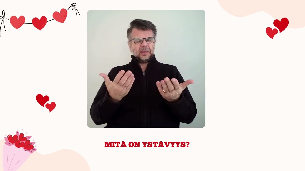 Juniori-ohjelma: Viikon viittomat ja lauseet: Miksi on ystävän päivä