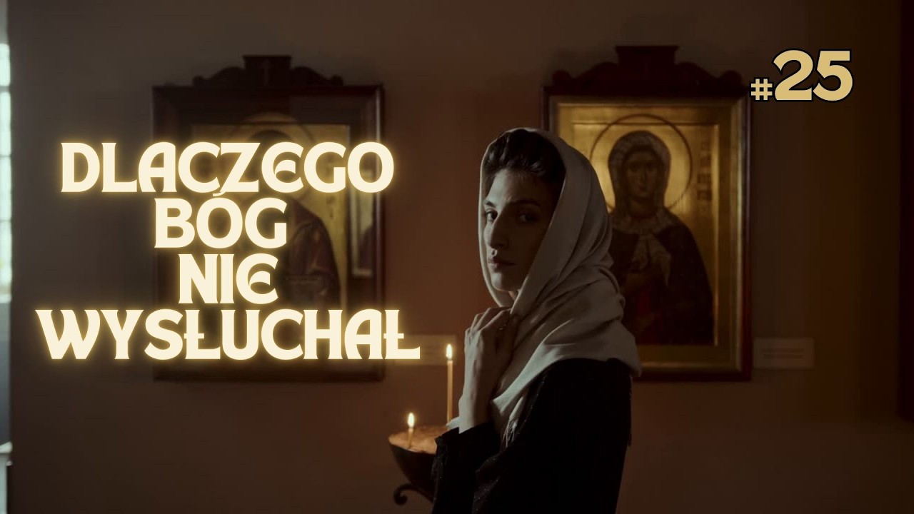 Bóg mnie nie wysłuchał: dlaczego? Odpowiadają Ojcowie | #25