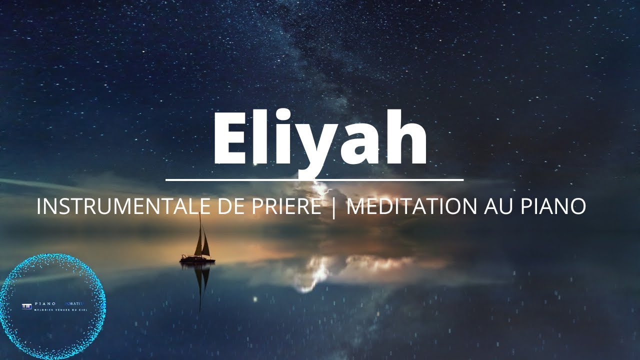 Eliyah Eliyah | Instrumental de méditation au piano | PRAYING INSTRUMENTAL