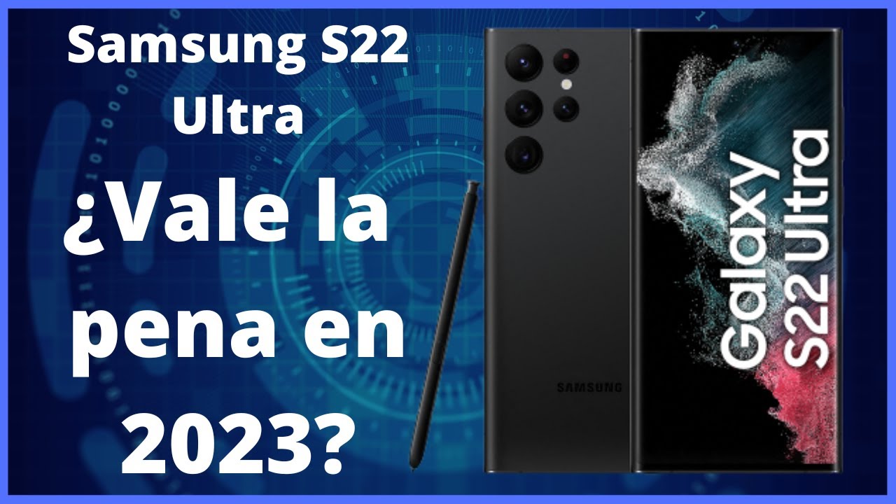 Samsung Galaxy S22 Ultra | Review REAL y DEFINITIVA en 2023 | ¡Mejor flagship calidad precio!