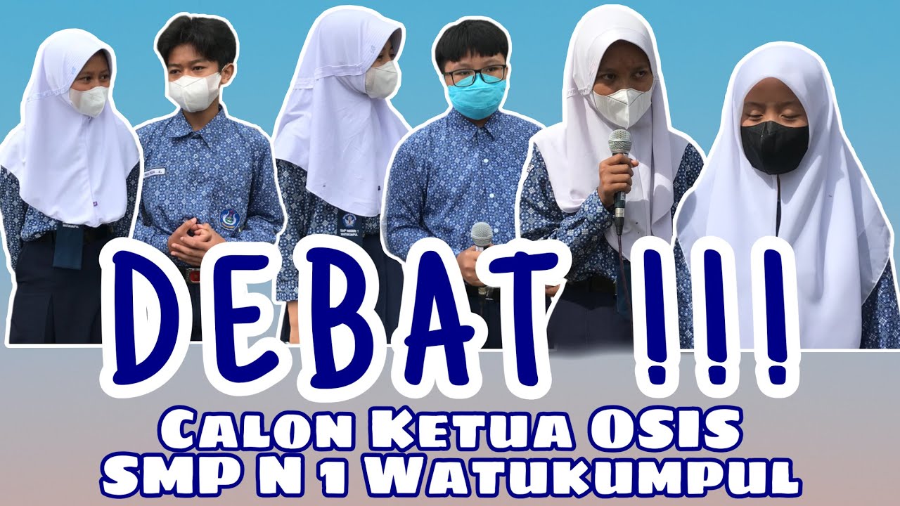 DEBAT ❗️Calon ketua OSIS SMP N 1 Watukumpul periode tahun 2022