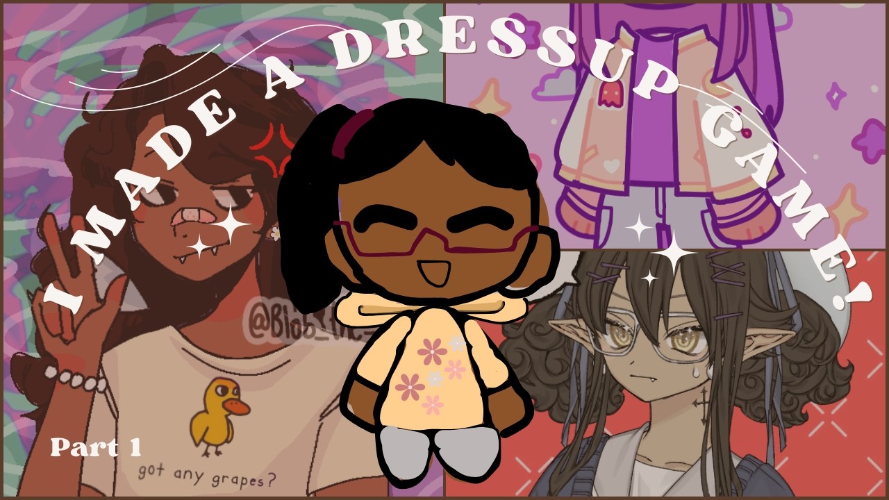 Make a dress up game with me! (Part 1)