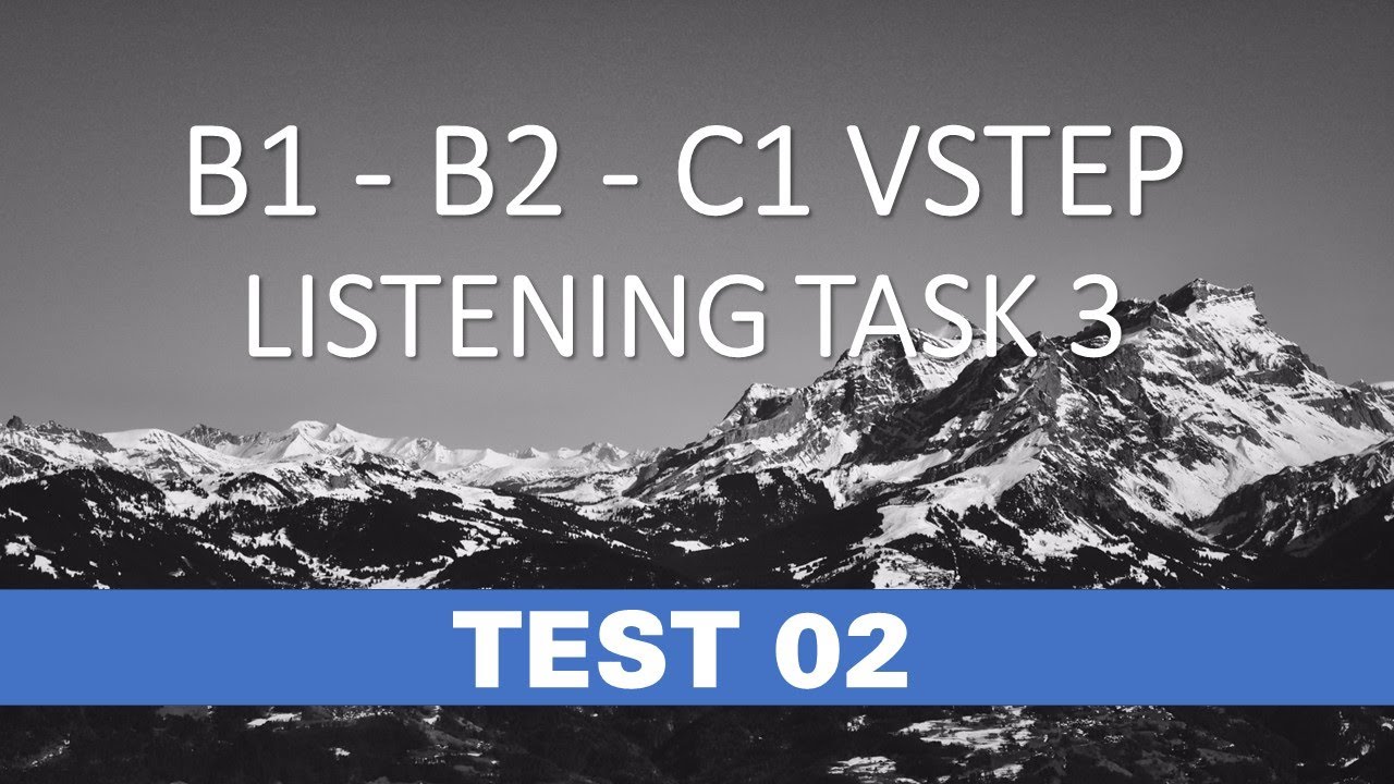 VSTEP Listening - Task 3 - Test 02