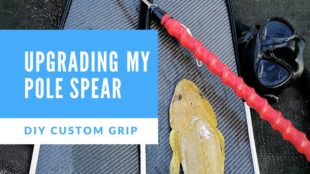 Upgrading my pole spear grip