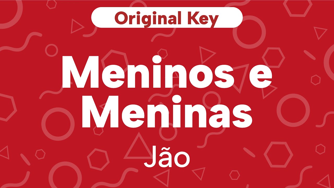 Karaoke Meninos e Meninas - Jão | Original Key (Cover)