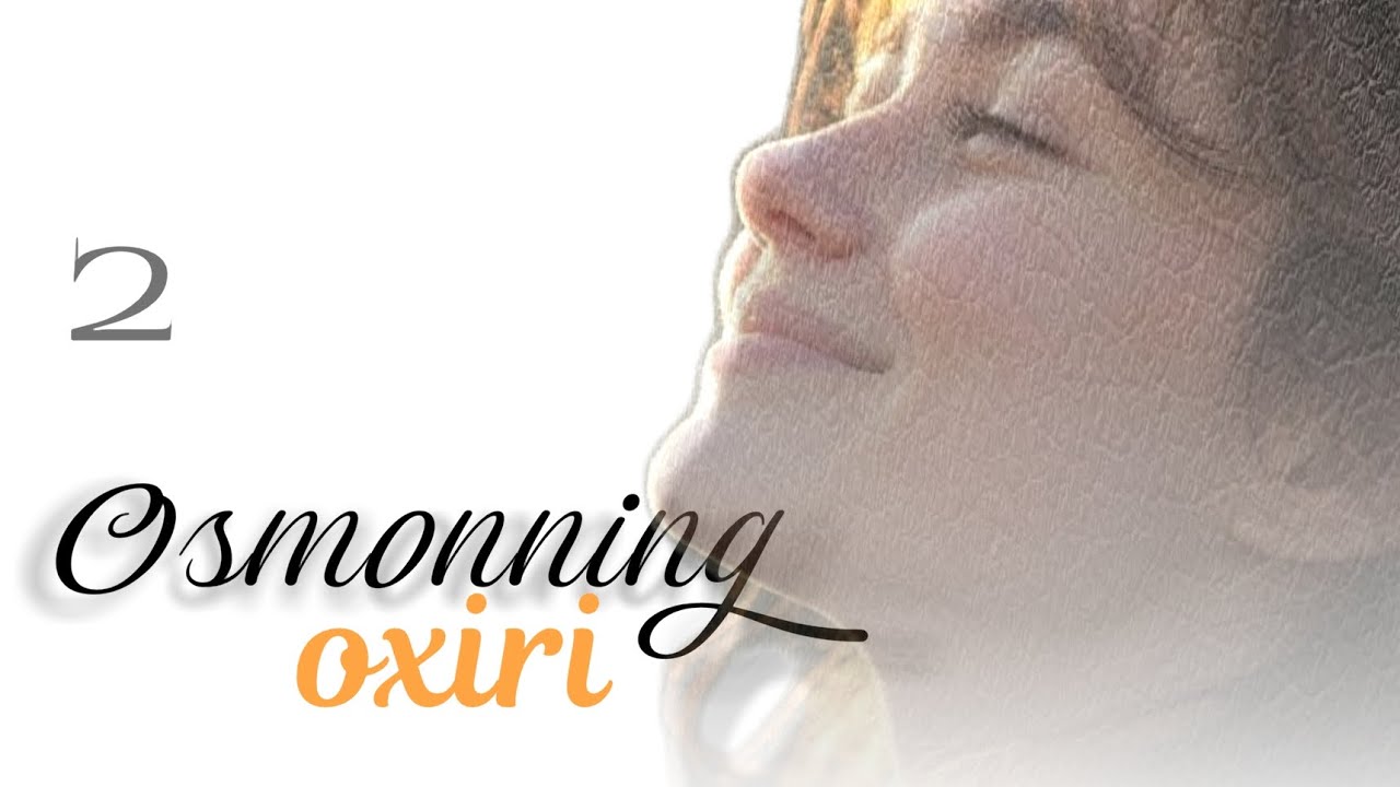 Osmonning oxiri | 2-qism | #audiohikoya #audiokitoblar #kitob 