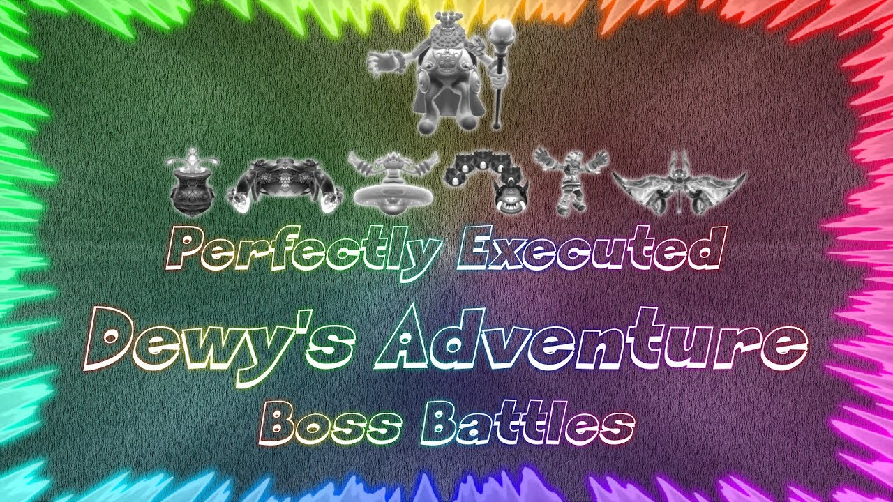 Dewy's Adventure ★ Perfectly Executed Boss Battles