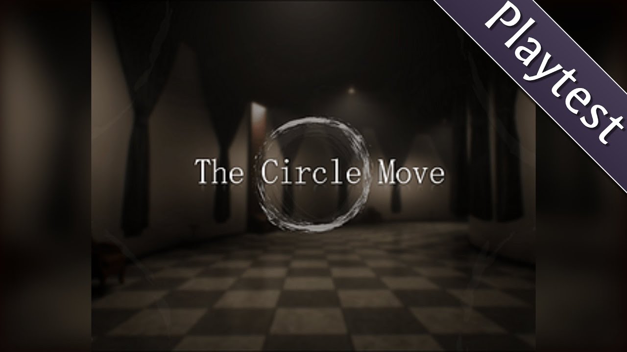 The Circle Move - Playtest