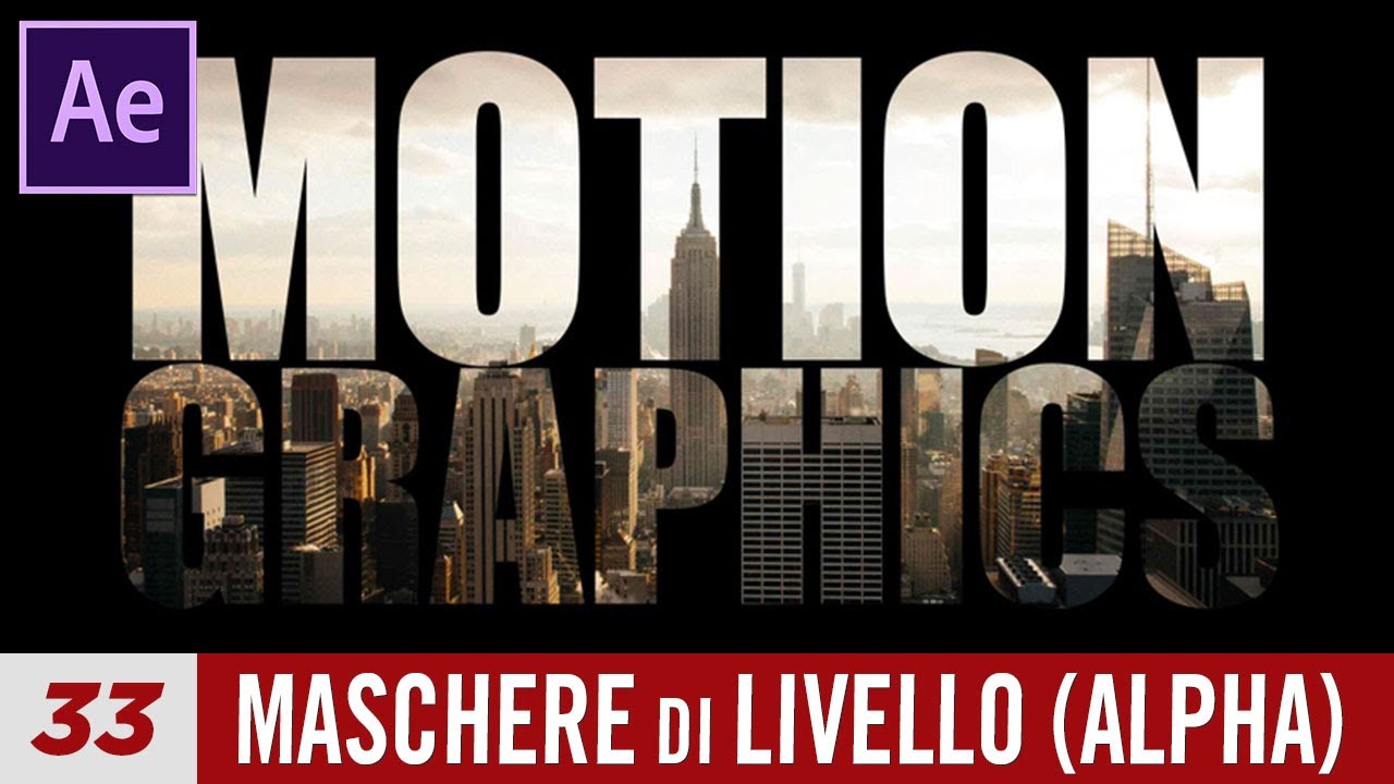 Corso After Effects - 33 - Maschere di Livello (Alpha Matte)