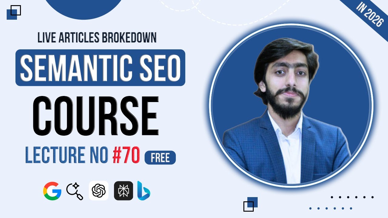 Semantic SEO Course By Muhammad Saad Lecture #70