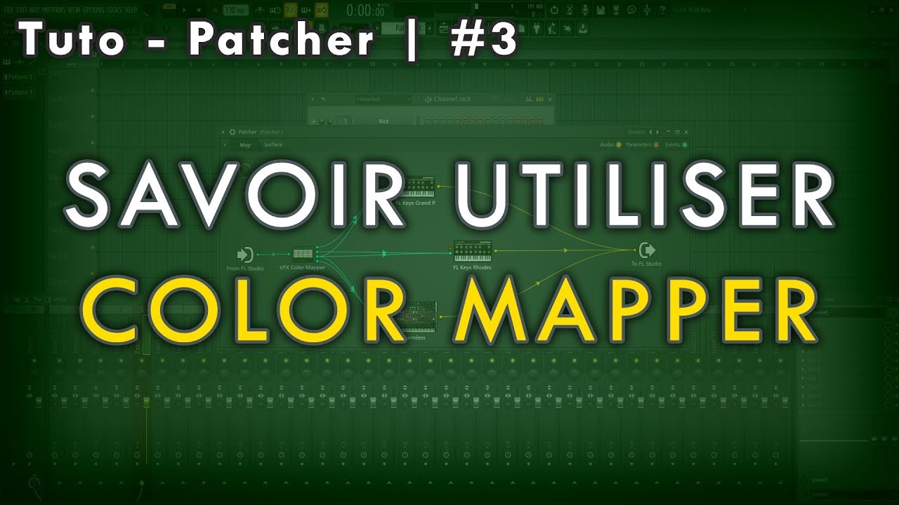 Tuto - Patcher | Color Mapper : contrôler ses plugins avec des couleurs ! 🎛🎚 | #3 - FL Studio