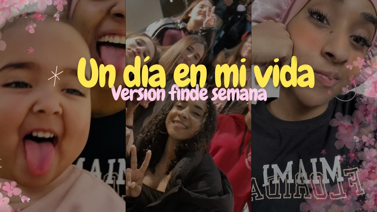 UN DÍA EN MI VIDA | VERSIÓN FINDE SEMANA 💗💫!!