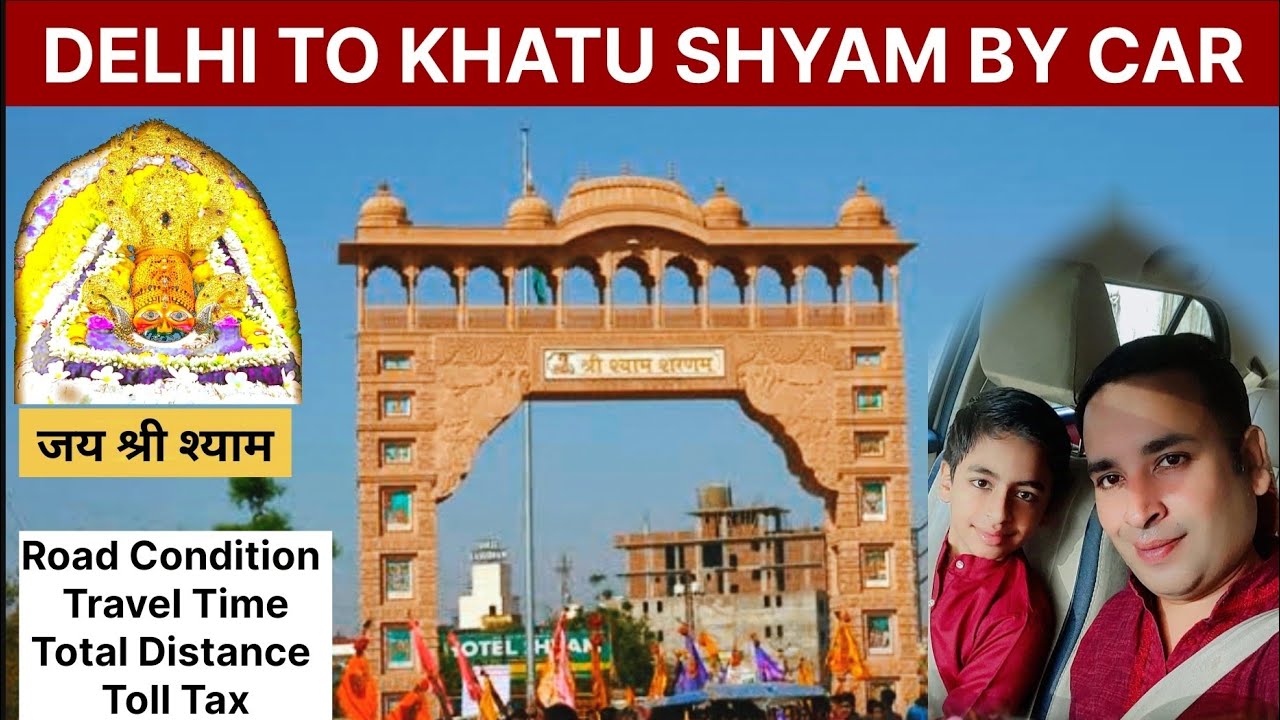 EP 1 - Delhi to Khatu Shyam by Car | Delhi to Khatu Shyam by Road | Khatu Shyam Darshan 🙏