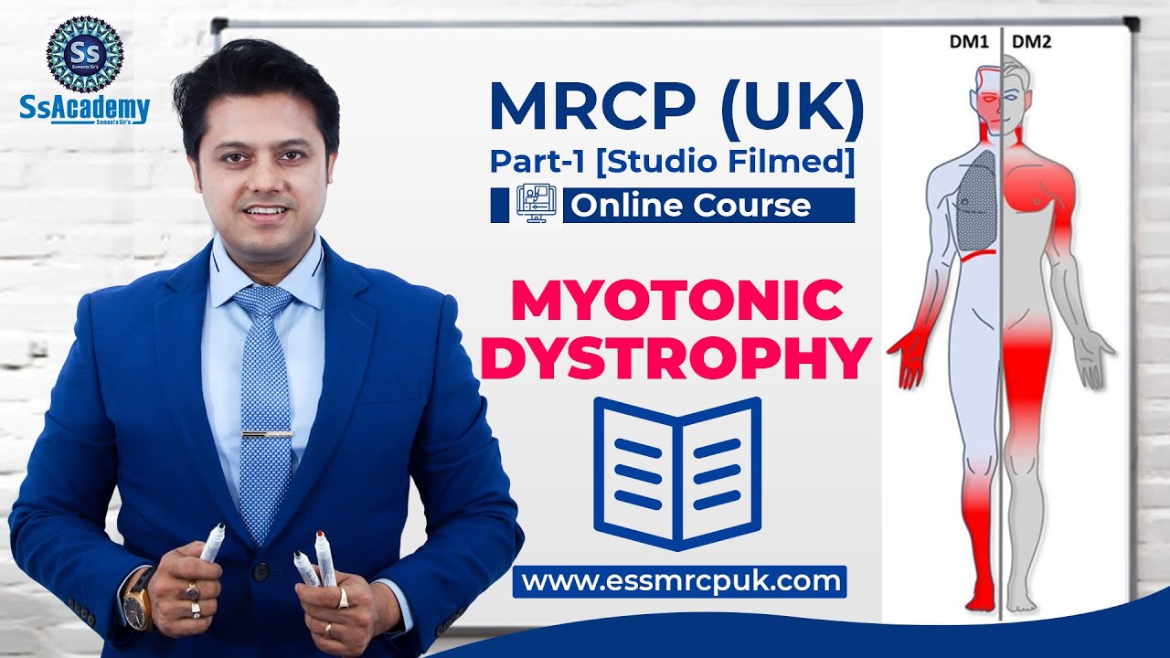 MRCP-UK Part-1 | Sample Lecture | Myotonic Dystrophy (MD) | Neurology | SsAcademy