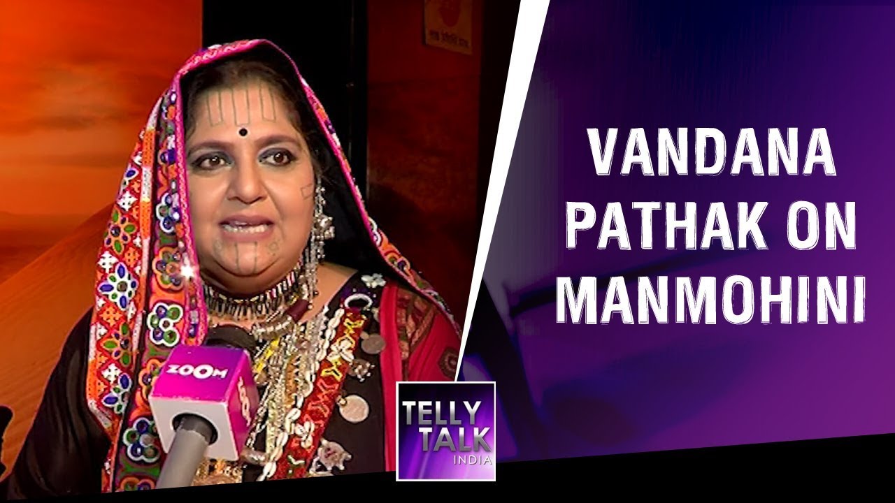 Vandana Pathak gives details about her new show | Manmohini