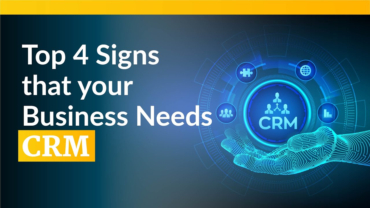 Top 4 Signs That Your Business Needs CRM - Globalsync