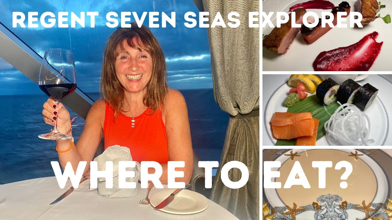 REGENT SEVEN SEAS EXPLORER CRUISE SHIP: INSIDE LOOK & REVIEW OF DINING / RESTAURANTS