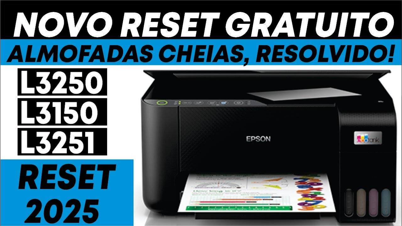 🏆 RESET IMPRESSORA EPSON L3150, L3250, L3251, GRATIS 2025!