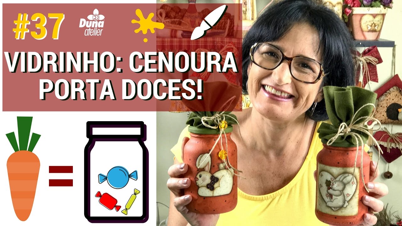 VIDRO: CENOURA PORTA DOCES - Pintando Com o ❤ #37 DIY-Pintura Country De Páscoa Com Tânia Marquato
