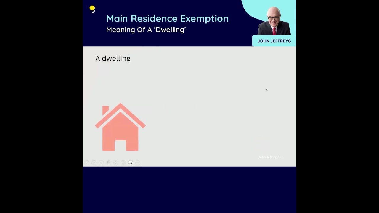 Main Residence Exemption: Meaning of a &lsquo;Dwelling&rsquo;