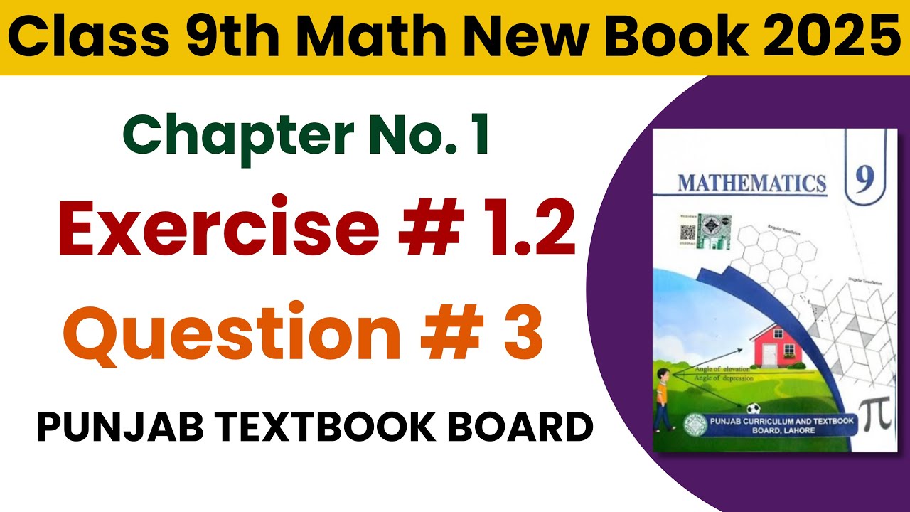 9th Class Math Exercise 1.2 Question 3 new book-Exercise 1.2 Q3- 9 class math new book ex 1.2 Q3