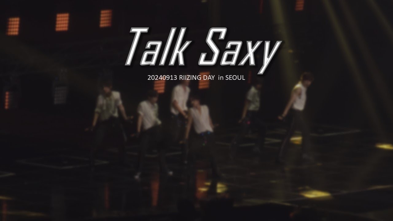 [4K] 20240913 RIIZING DAY in SEOUL / RIIZE - Talk Saxy (FULL FOCUS)