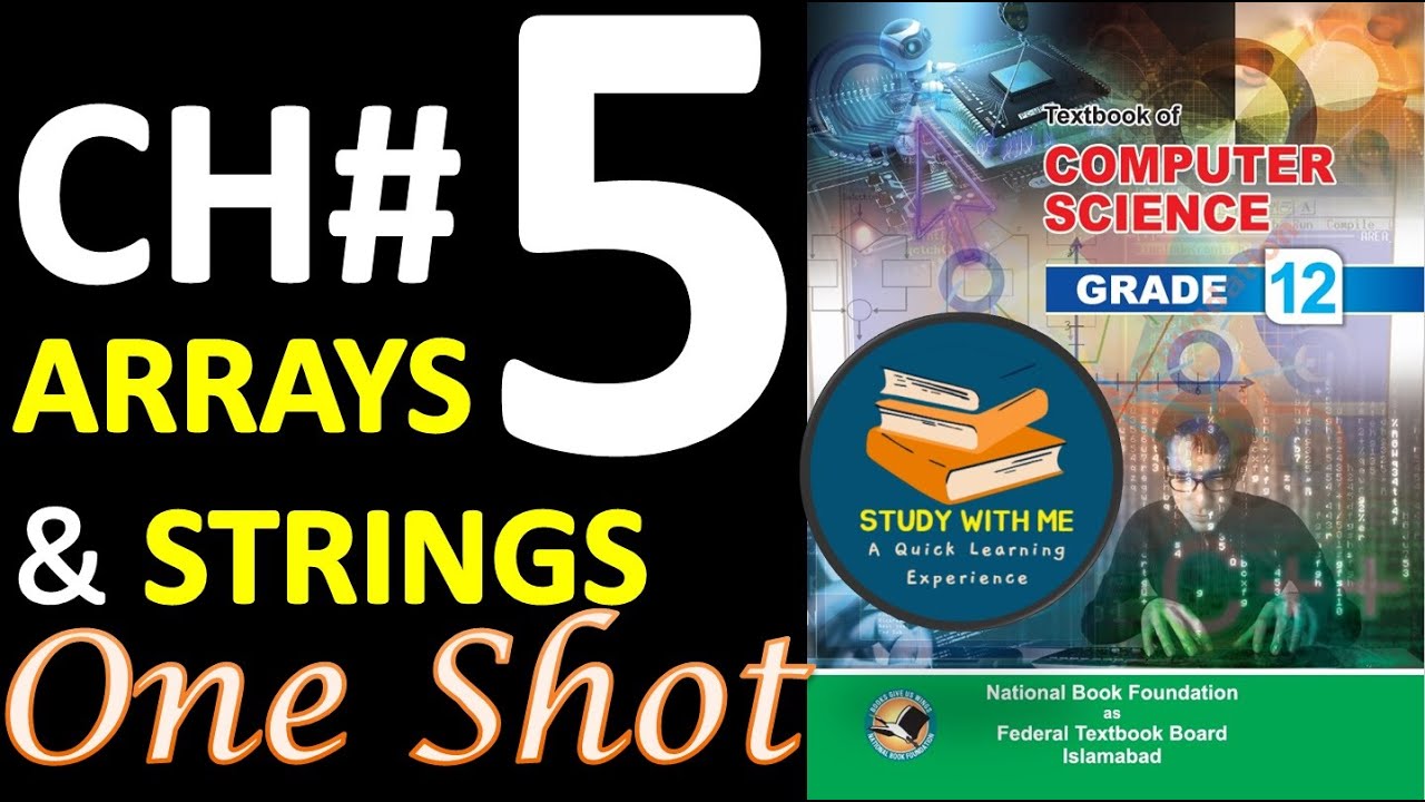 Class 12 Computer Chapter 5 One Shot Video Lecture FBISE National Book Foundation Arrays and Strings