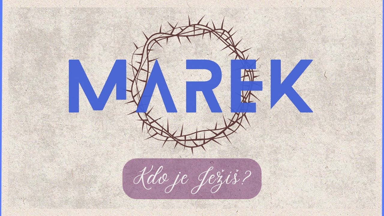 Kdo je Ježíš? | Marek 8:27-30