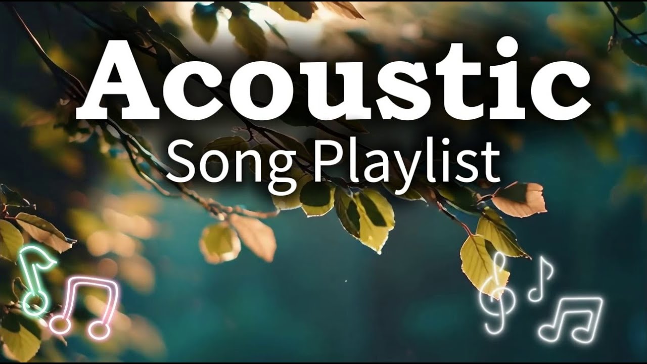 Romantic Chill Acoustic Love Songs | Relaxing Playlist Vol. #2656