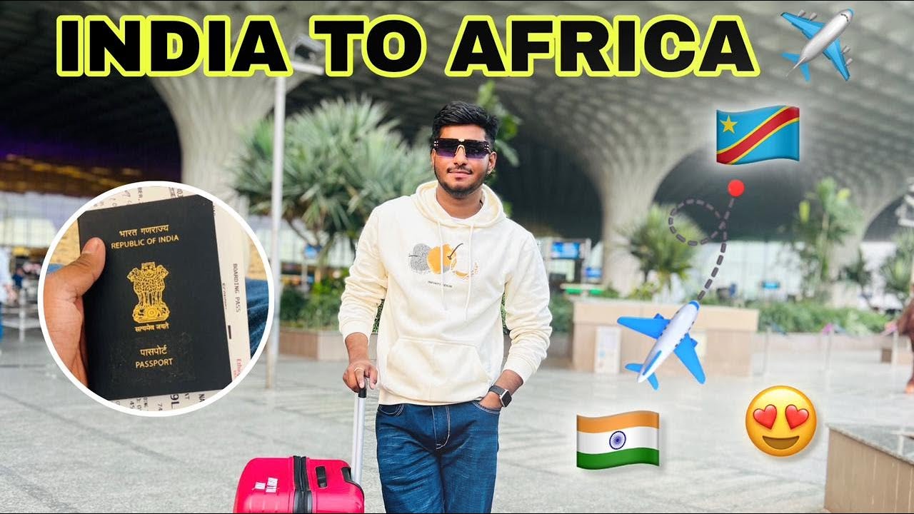 India to Africa  ✈ | Mumbai to Addis Ababa | Addis Ababa to DR Congo 🇨🇩 | LUMBHASI Full vlog