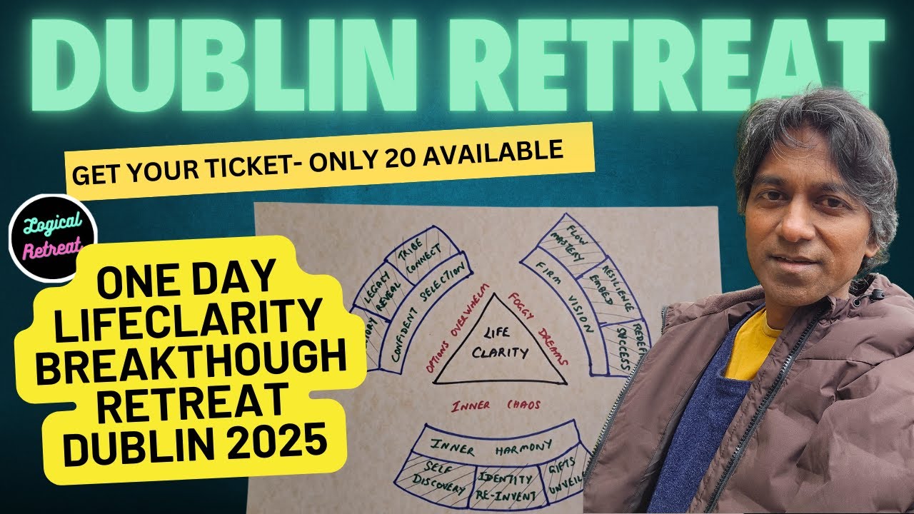 One Day LifeClarity BreakThough Retreat Dublin 2025
