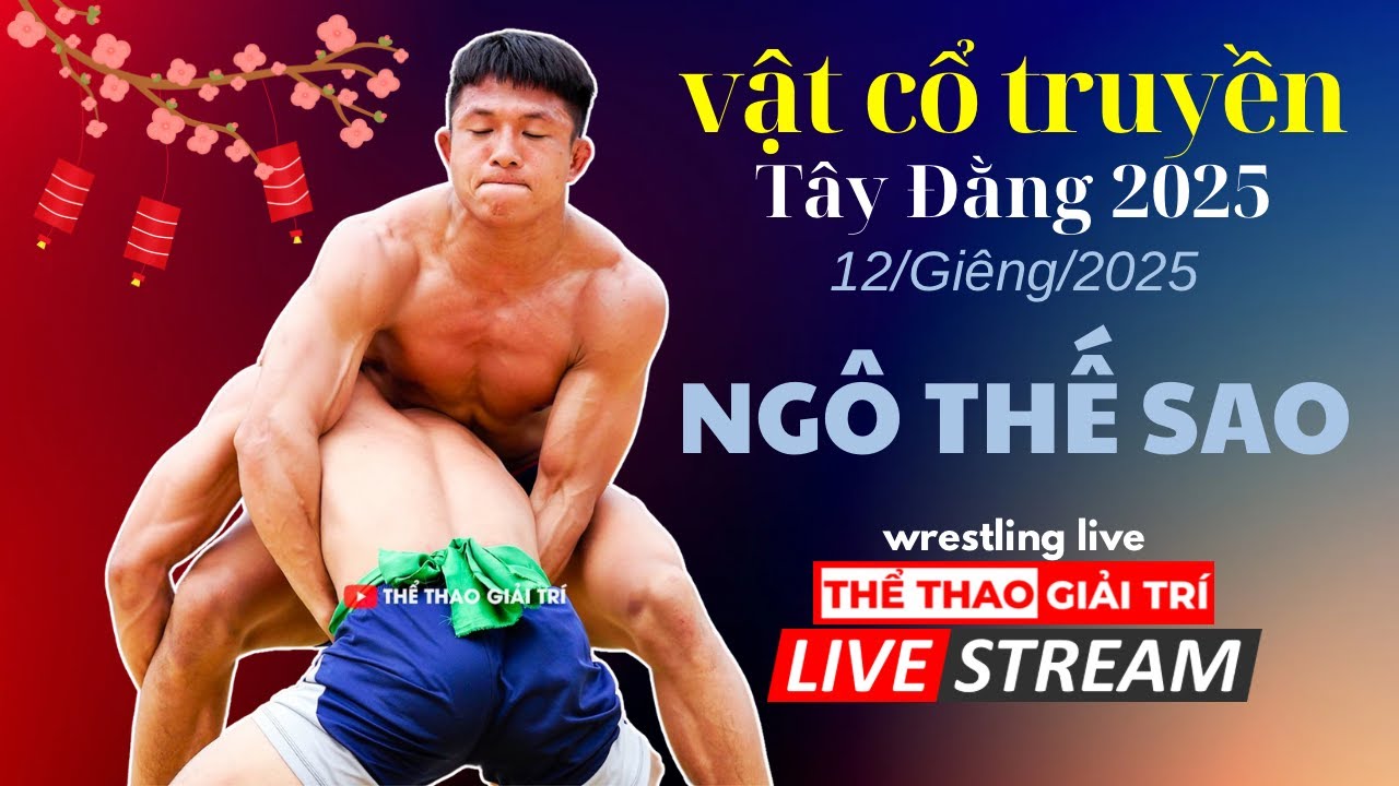 🔴🤼9/2. Trực Tiếp NGUYỄN Đ&Igrave;NH LONG, NG&Ocirc; THẾ SAO Vật Cổ Truyền T&Acirc;Y ĐẰNG, Ba V&igrave; 2025.