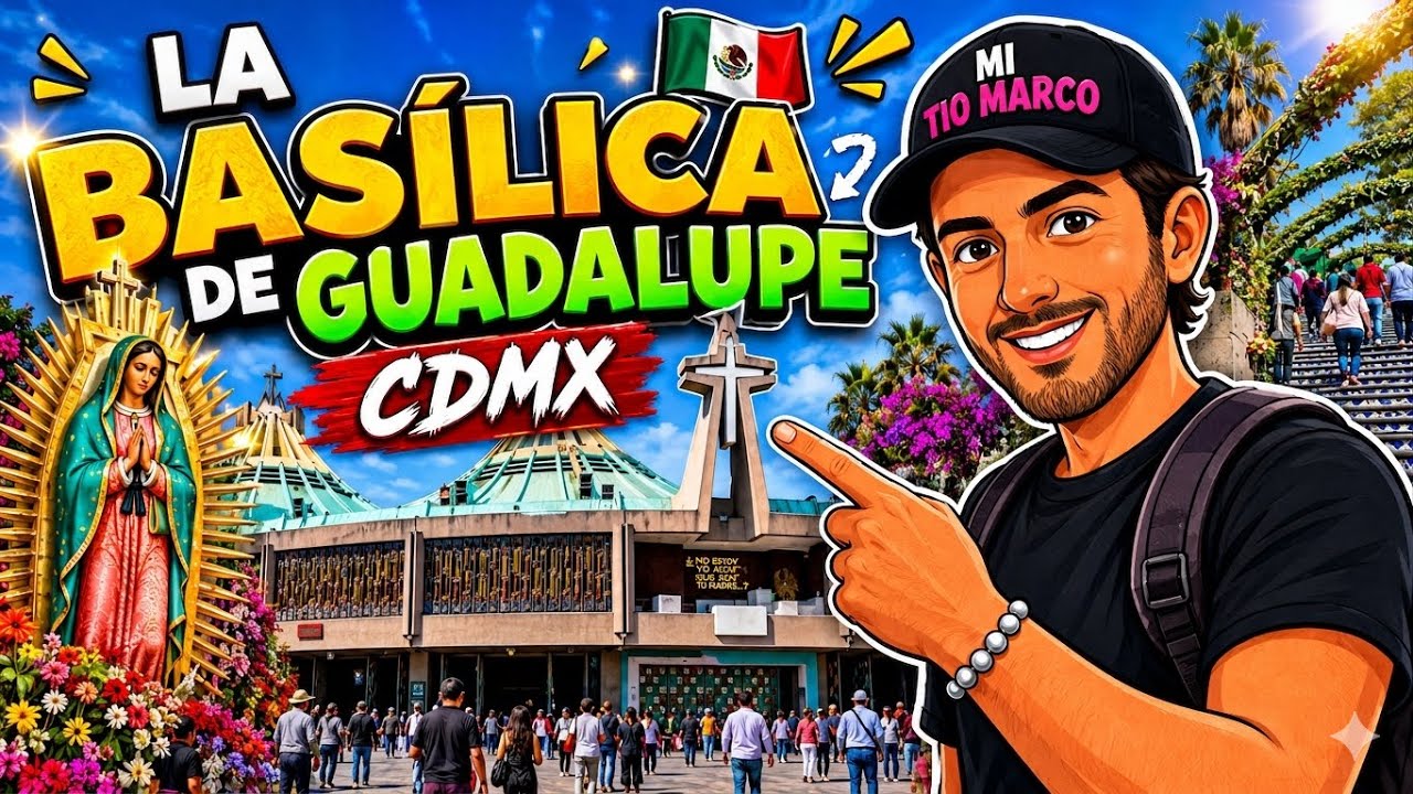 La Basílica de Guadapupe