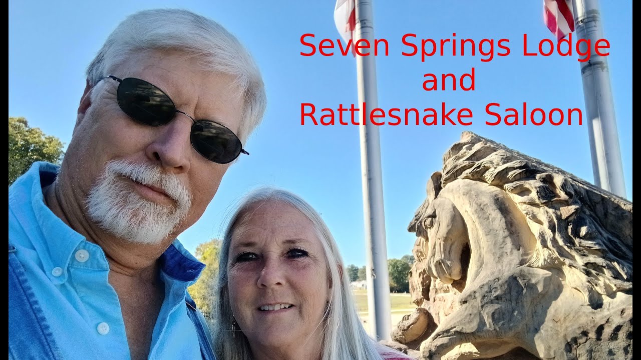 We Visit Seven Springs Lodge and  Rattlesnake Saloon Northwest Alabama