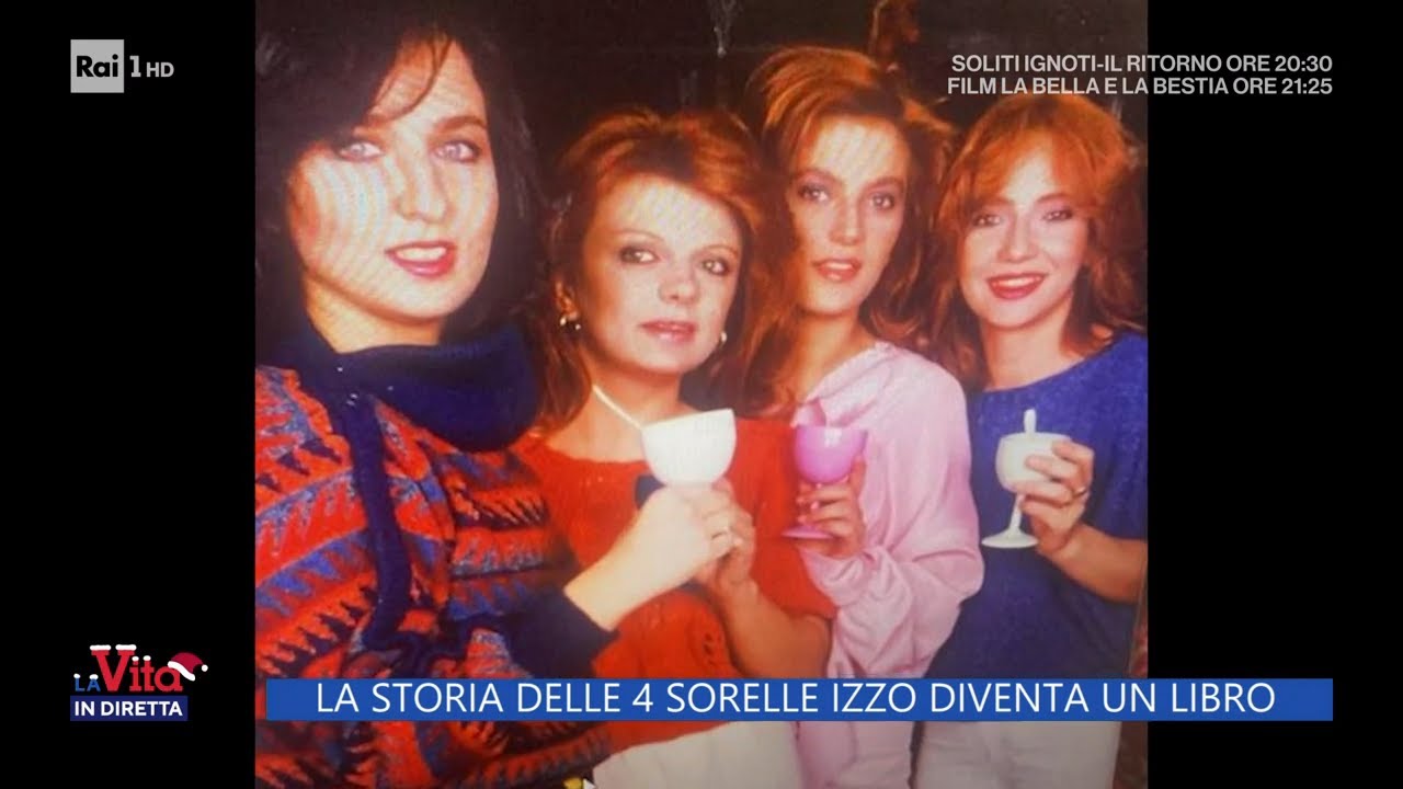 La storia delle 4 sorelle Izzo diventa un libro - La Vita in diretta - 26/12/2022