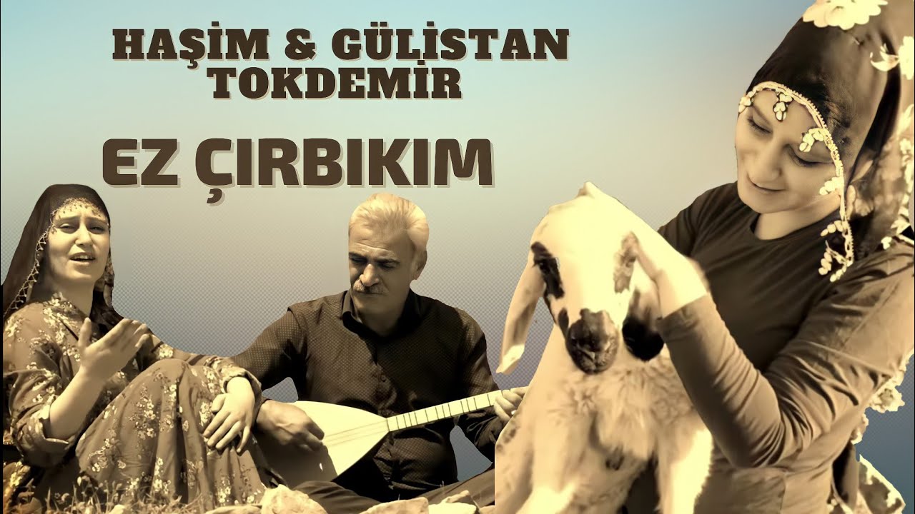 Haşim & G&uuml;listan Tokdemir - Ez &Ccedil;ırbıkım (2018) Baba ve Kız