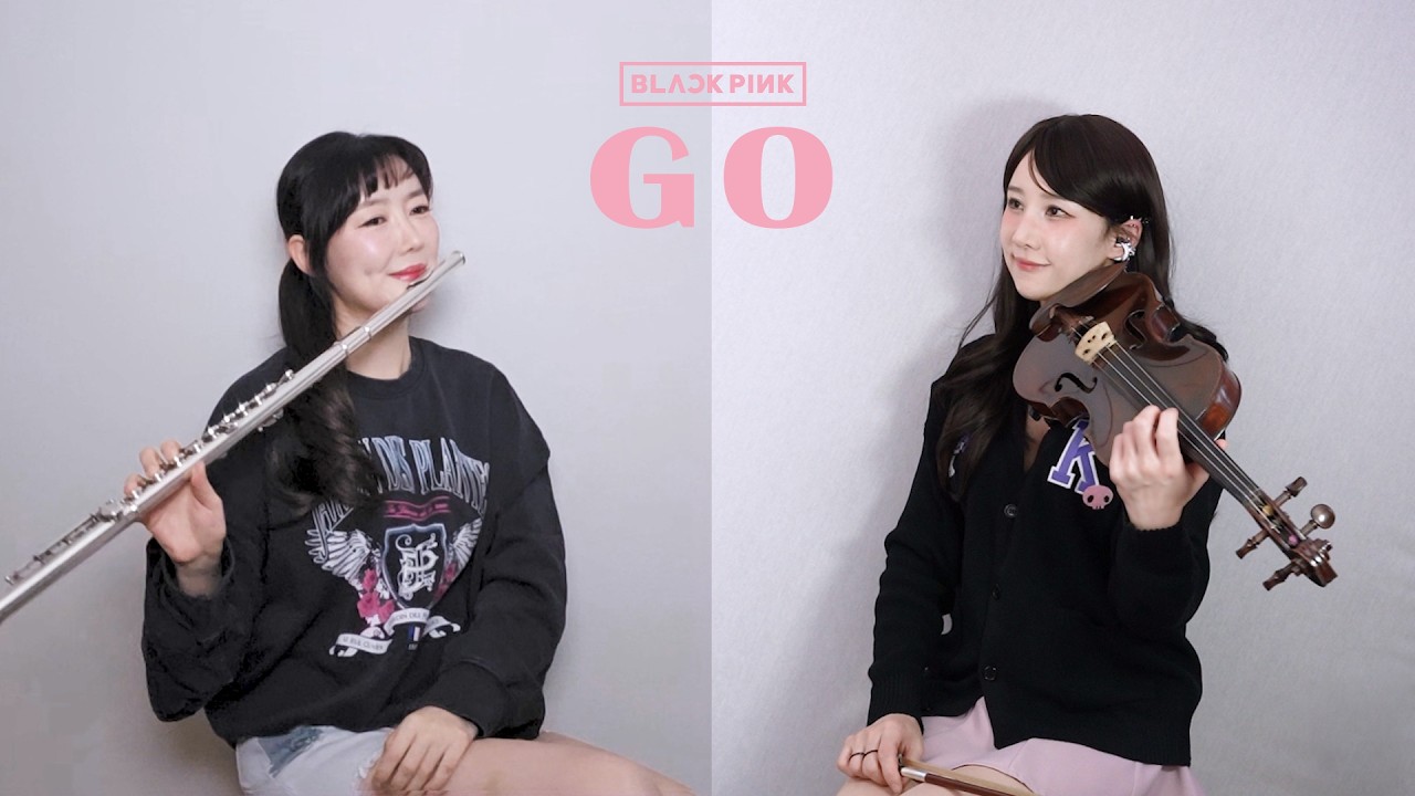 BLACKPINK [블랙핑크] - GO | 2COLOR 🎧 Violin & Flute Cover🩷