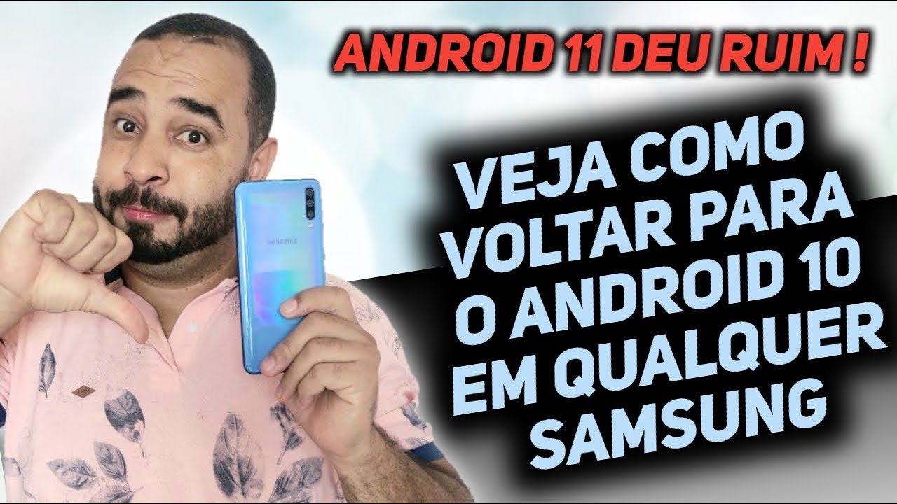 COMO VOLTAR PARA O Android 10 em QUALQUER SAMSUNG Galaxy A30,A50,A70,A80,A21,A31,A51,A71,M31,M21,M51