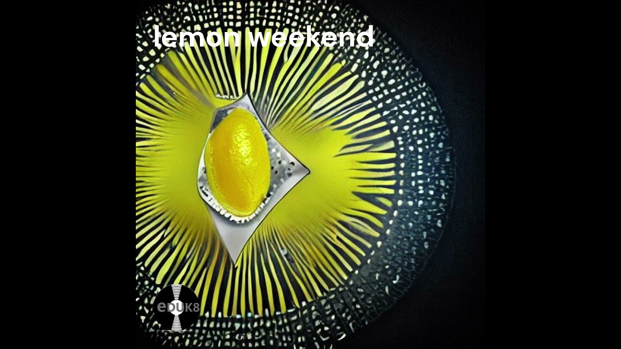 Lemon Weekend