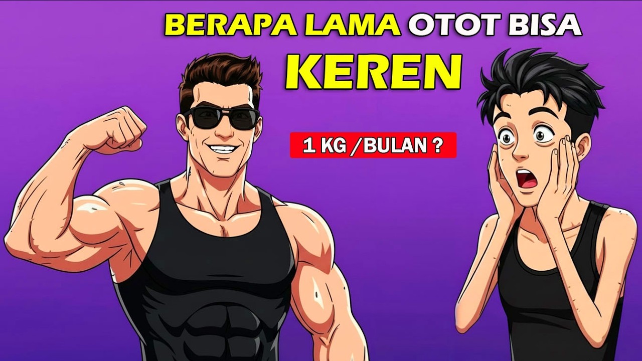 Berapa Lama Sebenarnya Tubuh Bisa Build Otot Sampek Keren?