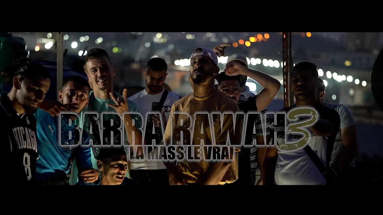 La mass le vrai - Barra Rawah 3 (Official Music Video) برا روح 3