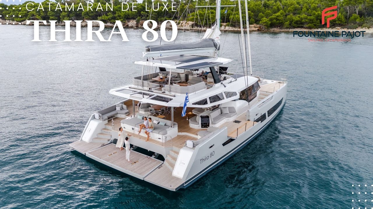 THIRA 80 yacht de luxe Fountaine Pajot Catamarans