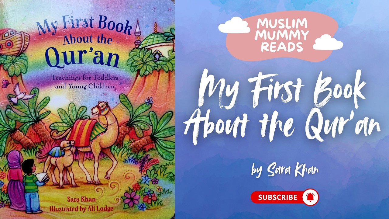 My First Book About the Qur'an by Sara Khan  |  Islamic Stories for Muslim Kids  | Read Aloud