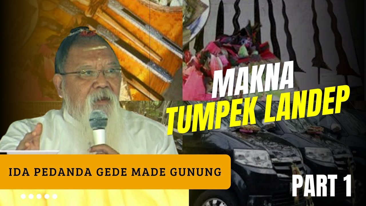 MAKNA TUMPEK LANDEP OLEH IDA PEDANDA GEDE MADE GUNUNG PART 1