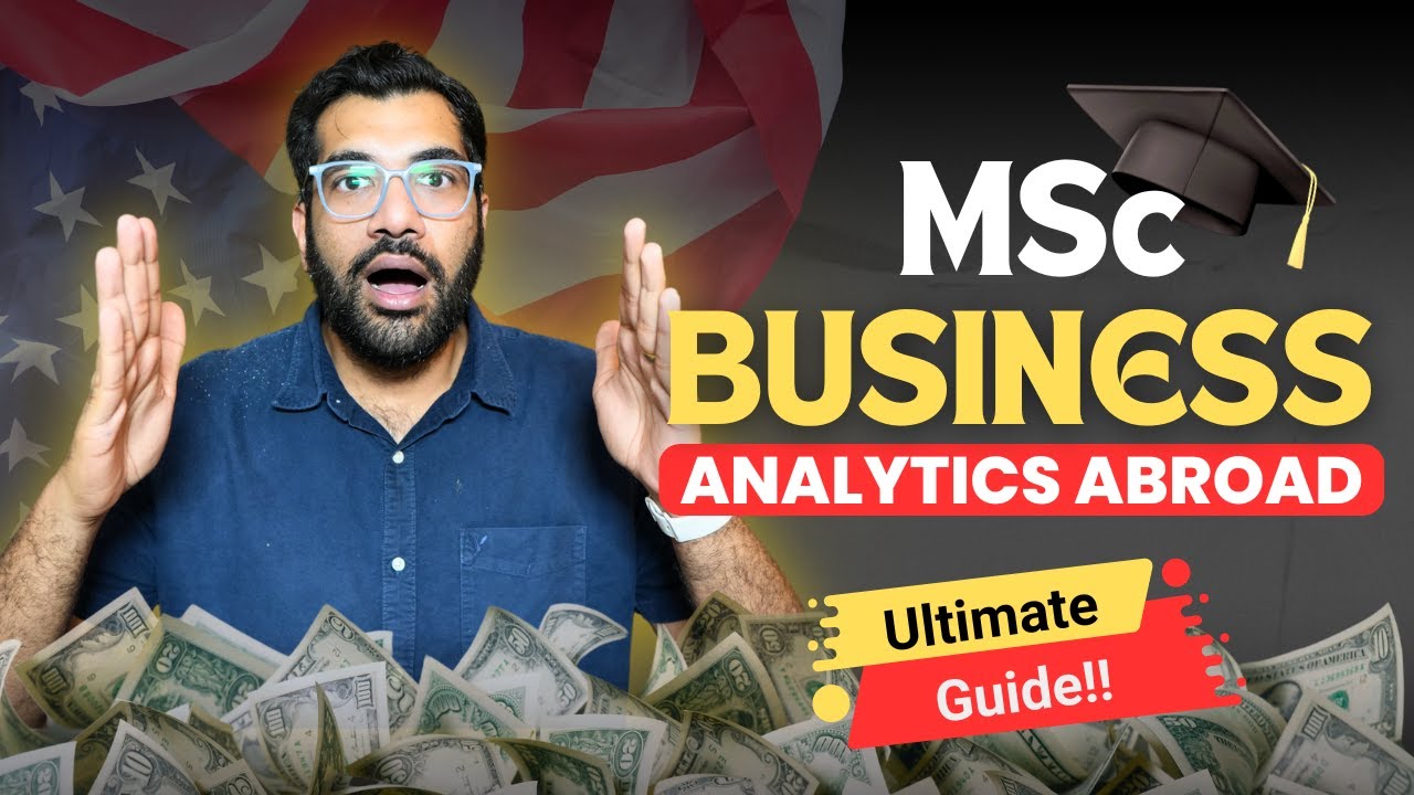 MSc Business Analytics in US/UK/Canada/Ireland: Everything You Need to Know (2024)