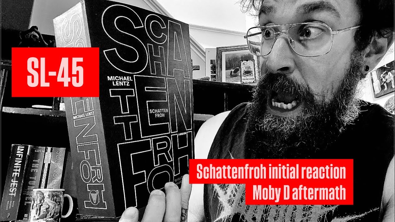 SHELF LIFE 45- Schattenfroh initial thoughts and the Moby D aftermath