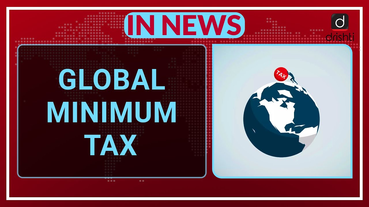 Global Minimum Tax - IN NEWS