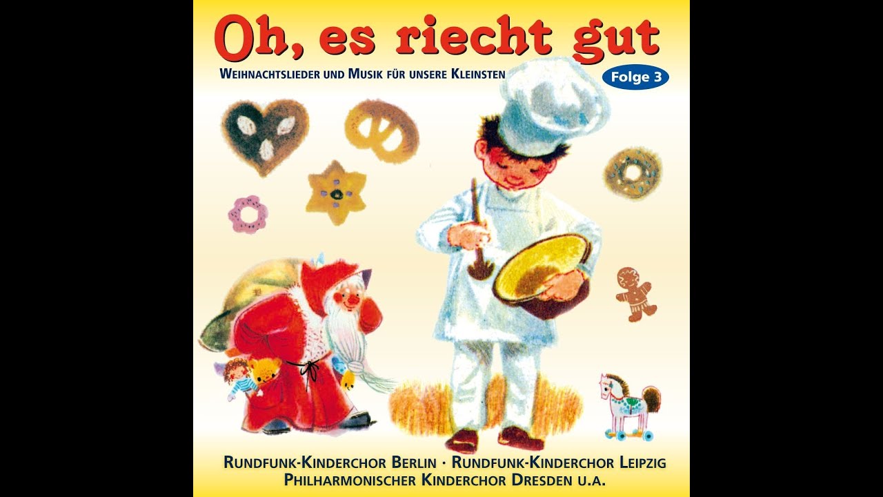 Oh, es riecht gut - Weihnachtslieder und Musik für Kinder (das komplette Album)