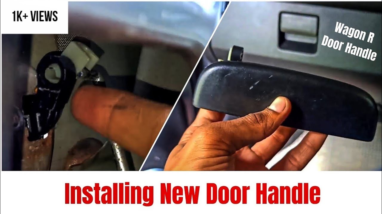 Installing New Door Handle In Wagon R | Wagon R Door Handle Change | Wagon R Freaks | A S Freaks