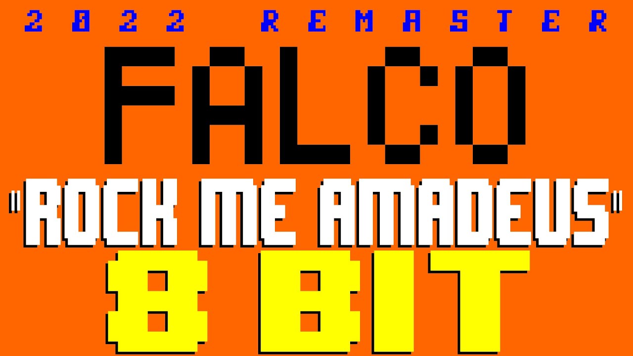 Rock Me Amadeus (2022) [8 Bit Tribute to Falco] - 8 Bit Universe